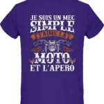 T-shirt Je suis un mec simple j’aime moto et apéro