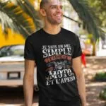 T-shirt Je suis un mec simple j’aime moto et apéro