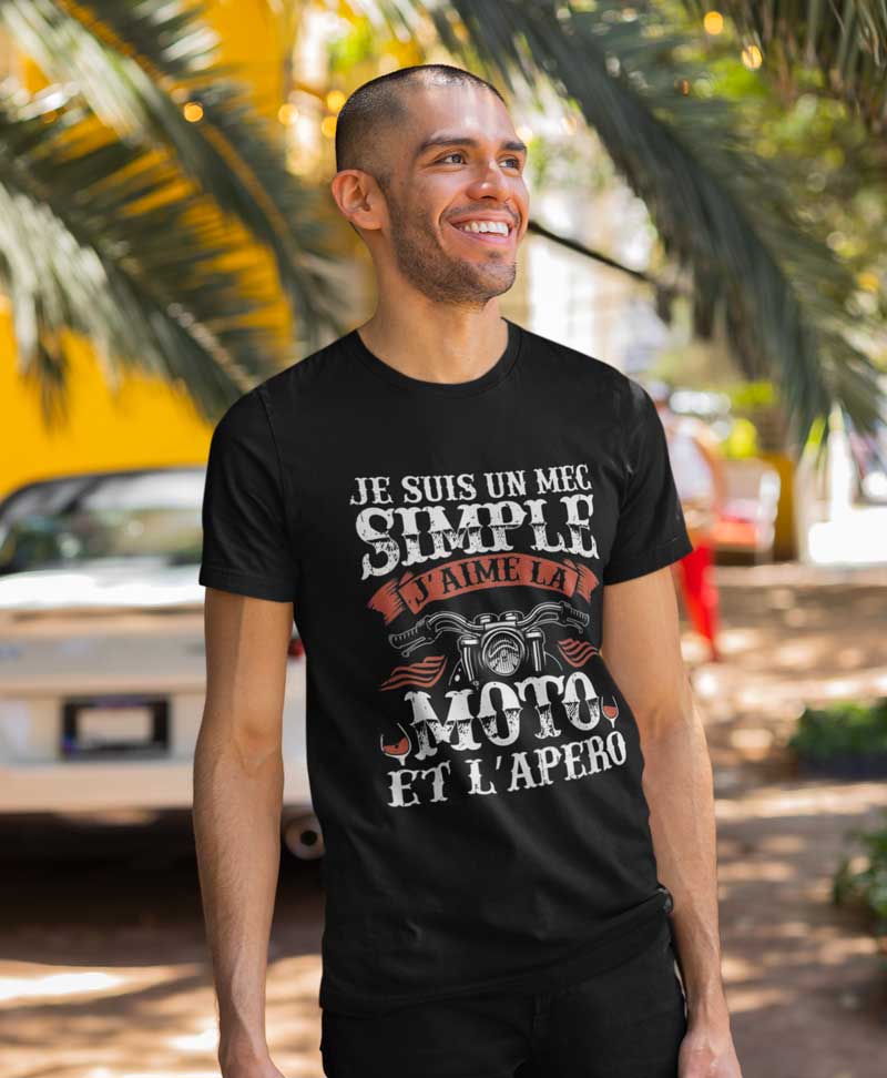 T-shirt Je suis un mec simple j'aime moto et apéro - Créer Son T-shirt