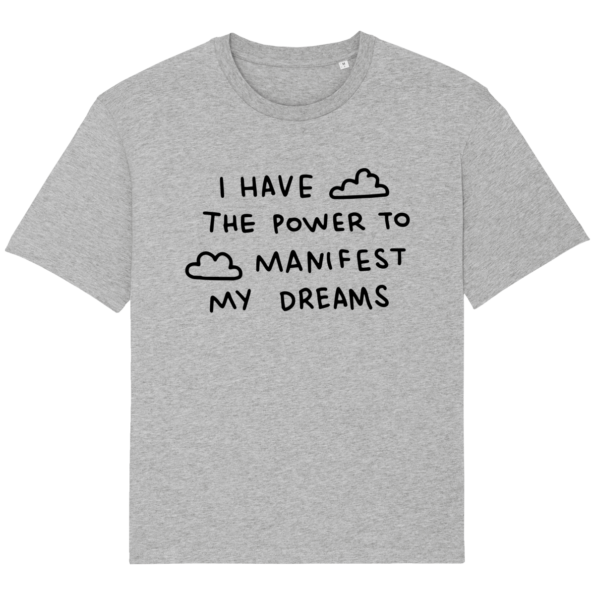T-shirt I have the power to manifest my dreams – Heather Grey – Face