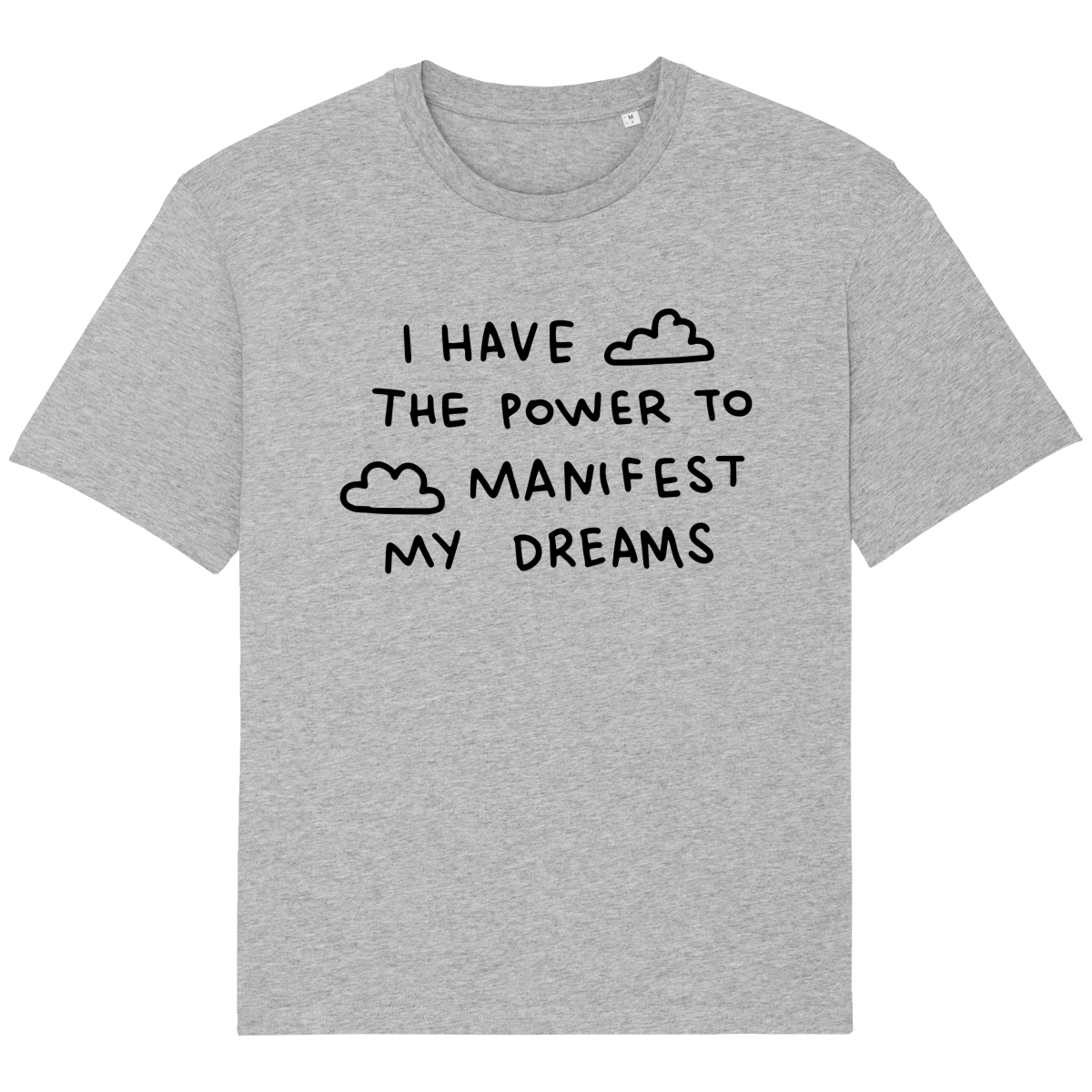 T-shirt I have the power to manifest my dreams – White – Face