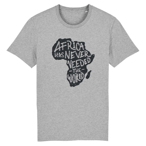 T-shirt Africa has never need the world