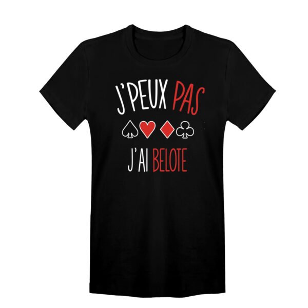 T-shirt Homme J'peux pas j'ai belote