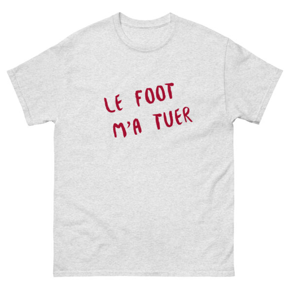 Privé : T-shirt personnalisé le Foot m’a tuer