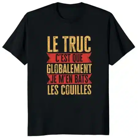 T-shirt Je m’en bats les couilles