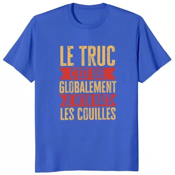 T-shirt Je m’en bats les couilles