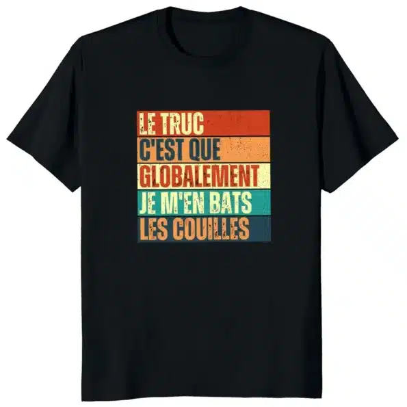 T-shirt Je m’en bats les couilles