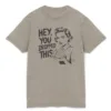 T-shirt Hey, You Dropped This