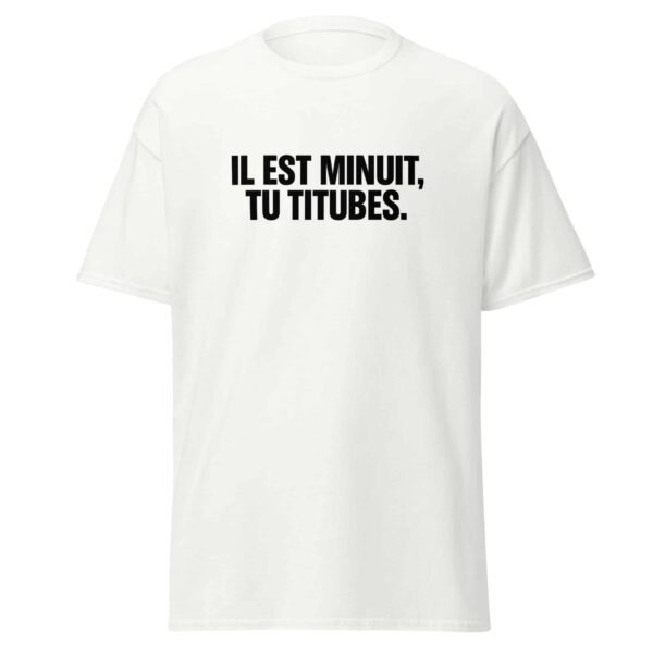 T-shirt Aya Il est minuit tu titubes